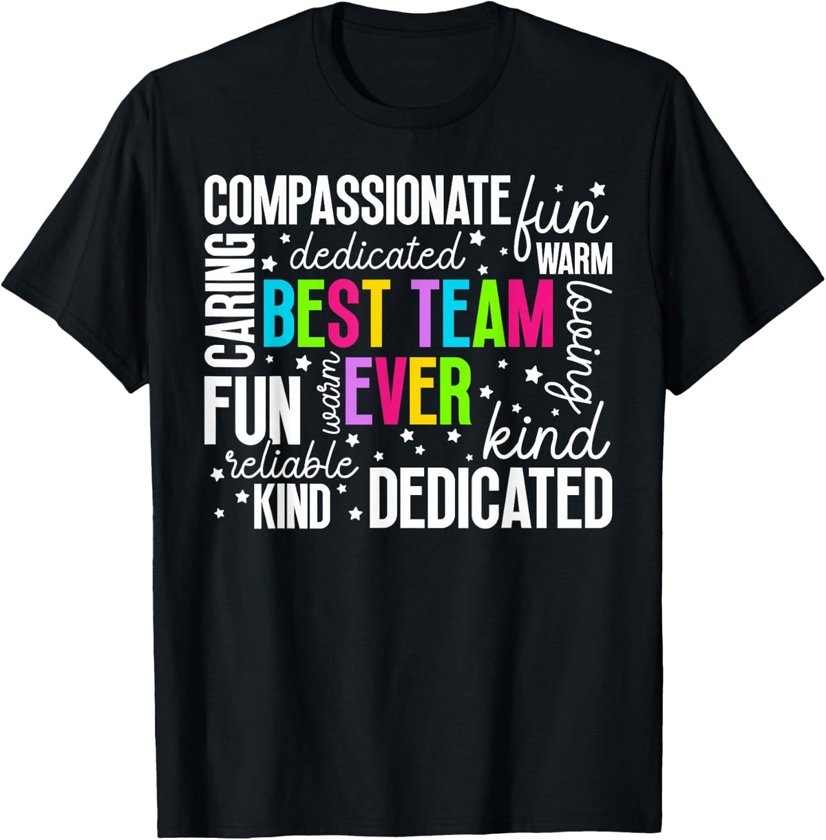 Best Team Ever Co-Worker Colleague Co-Workers T-Shirt