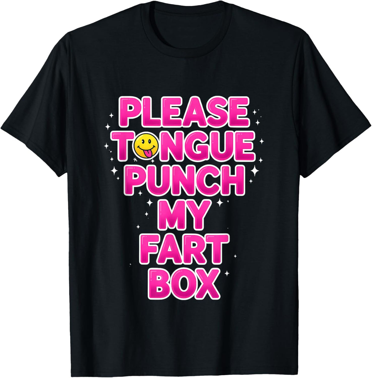 Funny Saying Please Tongue Punch My Fart Box T-Shirt